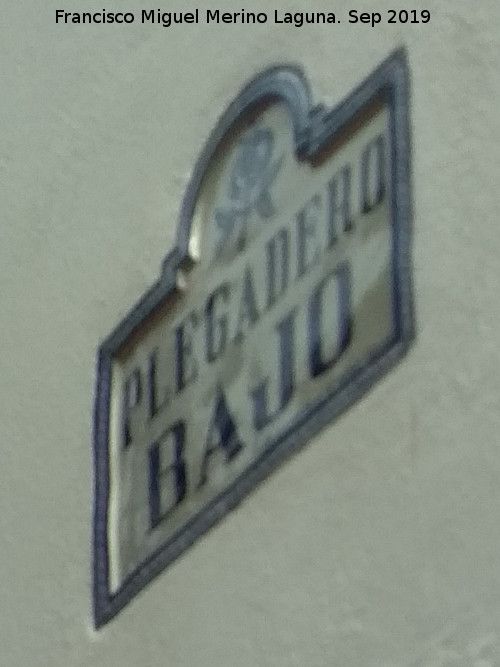 Calle Plegadero Bajo - Calle Plegadero Bajo. Placa