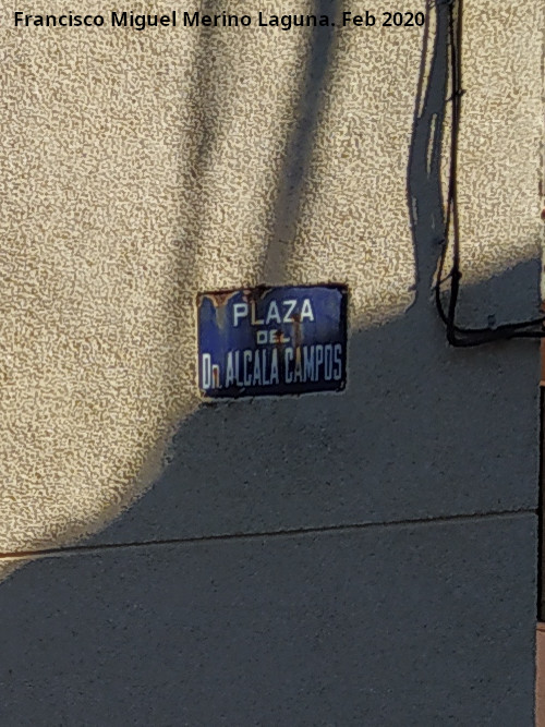 Plaza Doctor Alcal� Campos - Plaza Doctor Alcal� Campos. Placa
