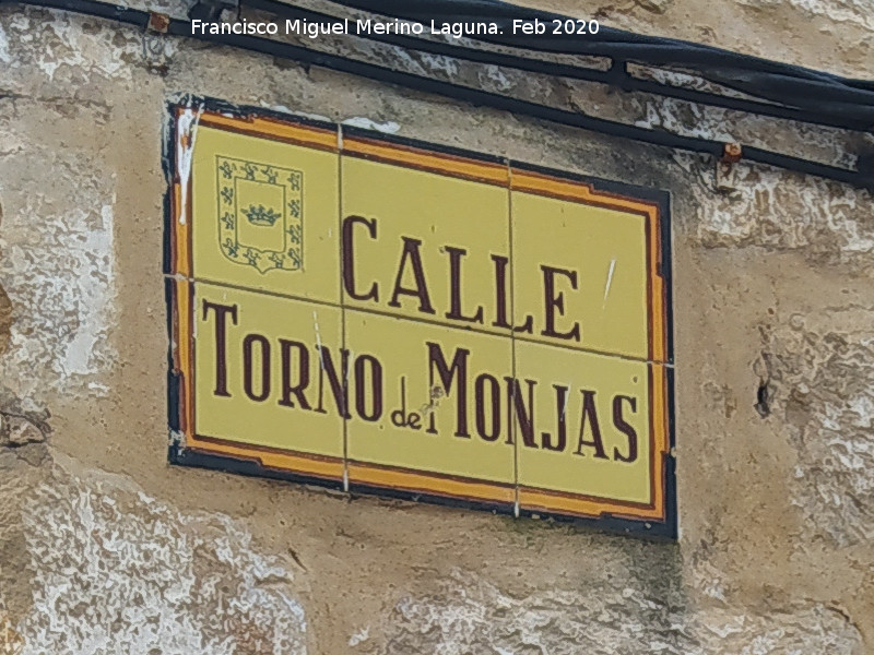 Calle Torno de Monjas - Calle Torno de Monjas. Placa