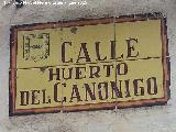 Calle Huerto del Can�nigo. Placa